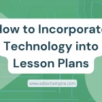 How to incorporate technology into lesson plans blog image