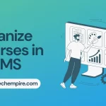 Organize Courses in an LMS Blog Image