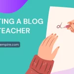 Starting a Blog as a Teacher Blog Image