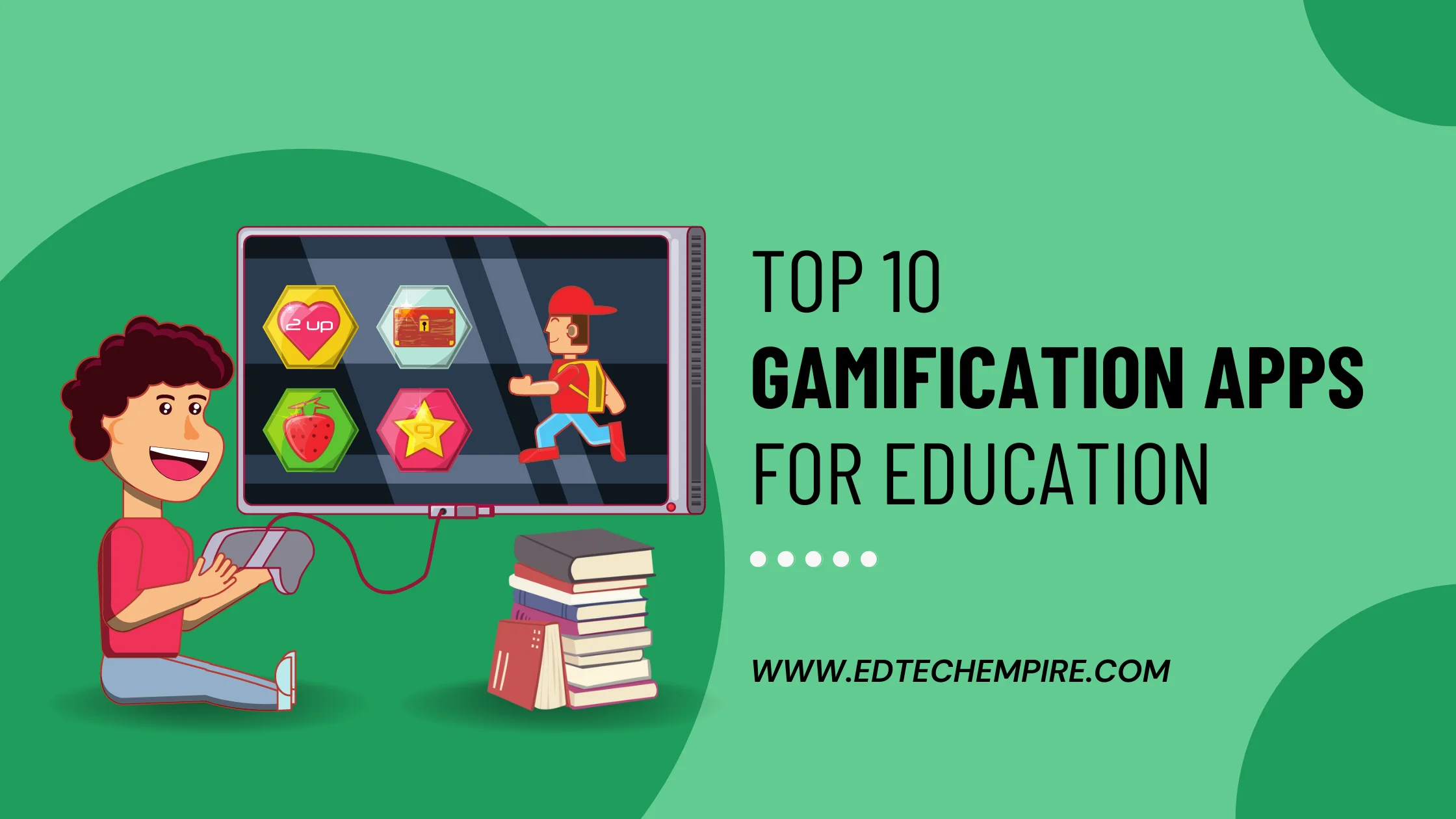 Top 10 Gamification Apps For Education Edtech Empire Edtech Blog