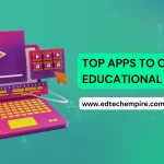 Top Apps to Create Educational Videos Blog Image