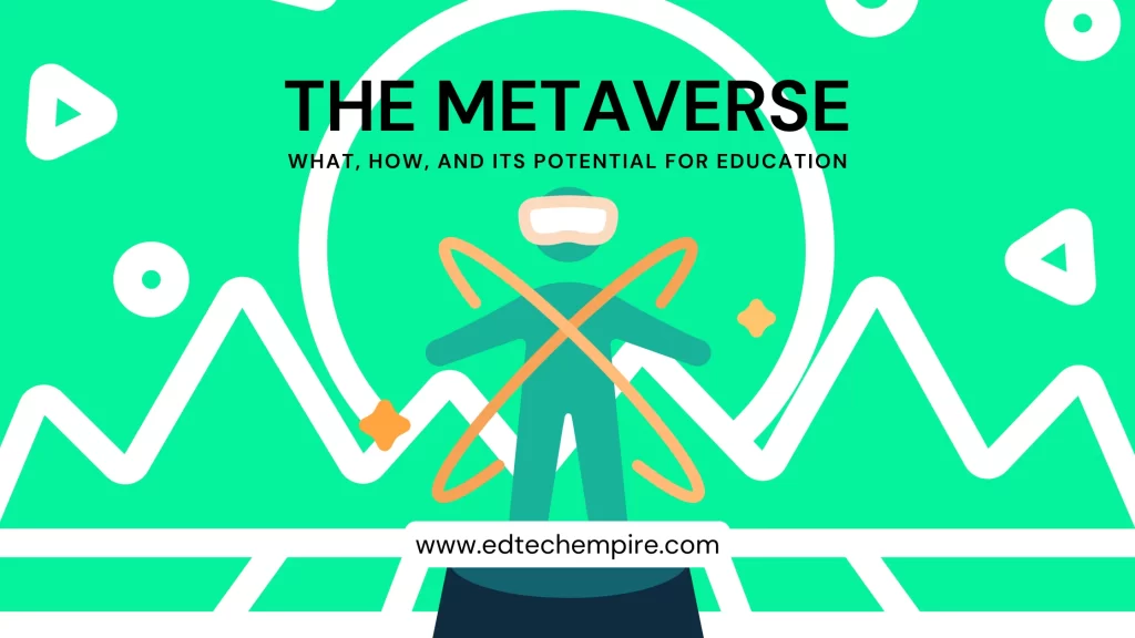 The Metaverse What, How, and its Potential for Education Blog Image