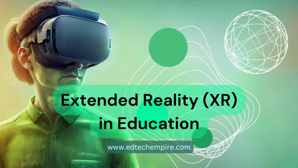 Extended Reality (XR) in Education Blog Image