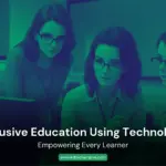 Inclusive Education Using Technology Blog Image